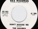 NORTHERN SOUL--THE SQUIRES- DONT ACCUSE ME