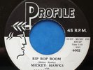 MICKEY HAWKS BIP BOP BOOM PROFILE 4002, 7”, VG++