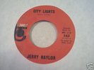 Jerry Naylor : City Lights (Tower)  Northern Soul 45