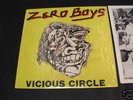 ZERO BOYS-VICIOUS CIRCLE-FIRST PRESSING-RARE-KBD