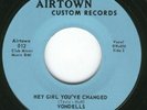 Airtown Custom-The Vondells-Hey Girl You've Changed 
