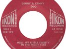 DENNY & KENNY DUO Meet My Little Sweety Garage 45 IKON
