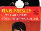 Elvis Presley We Call On Him / You'll Never Walk Alone
