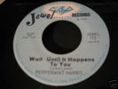 NORTHERN PEPPERMINT HARRIS-WAIT UNTIL IT HAPPENS TO YOU
