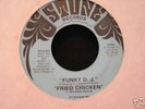 FRIED CHICKEN - FUNKY DJ. RARE FUNK 45. BRAINFREEZE