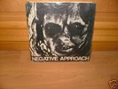 NEGATIVE APPROACH - Can`t tell no ne + 9
