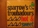 SPARROW'S TROUBADOURS Hot & Sweet rare Calypso LP