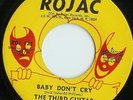 Rare Funk 45 THE THIRD GUITAR - BABY DON'T CRY on ROJAC