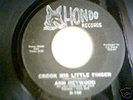 ANN HEYWOOD*CROOK HIS LITTLE FINGER* HONDO RECORD H-100