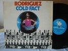 Rodriguez - Cold Fact - Blue Goose