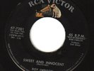 ROY ORBISON 45 rpm SWEET AND INNOCENT on RCA  in 1958