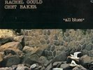 rare vocal jazz Rachel Gould Chet Baker all blues 1979
