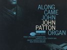 Orig.BLUE NOTE-'Big' John Patton-Along Came - NY-USA