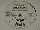 CHILL ROB G   PROMO ONLY REMIX on WILD PITCH