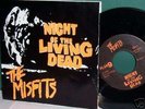 MISFITS Night Of The Living Dead 45 Plan 9  #1011 ORGIN