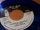 PLEASE BE TRUTHFUL/ FAMILY OF EVE/NORTHERN SOUL