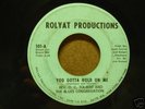 O.C. Tolbert northern soul 45 Gotta Hold On Me
