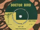 Doctor Bird 1172 Ethiopians Not Me / Cut Down