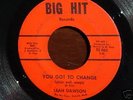 LEAH DAWSON You Got To Change NORTHERN SOUL 45 Big Hit