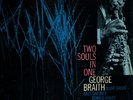 GEORGE BRAITH-Two Souls In One-BLUE NOTE 4148-SUPERB