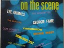 ANIMALS,YARDBIRDS,etc.  -On the Scene