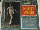Mary Wells - Bye Bye Baby - Oriole Records 1963