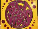 Bad Vibes 16: 3 Steps Ahead - Gangster