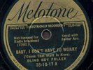 BLUES 78 #3/BLIND BOY FULLER/BABY I DONT HAVE TO WORRY