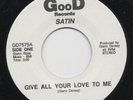 70's SOUL - SATIN - GIVE ALL YOUR LOVE TO ME - GOOD