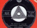 Seltene Elvis Single, 47-6638, I'll never let you go