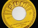 Sun - 285  Sonny Burgess -  My Buckets got a hole in it