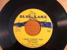 RARE DOO-WOP BLUE LAKE 111 I MUST FORGET YOU THE MAPLES
