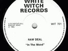 NWOBHM RAW DEAL In The Mood 1981 NEW White Witch Single