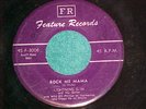 45-LIGHTNIN' SLIM (Lightning)-ROCK ME MAMA-Feature 3006
