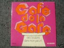 CAFE DE LA GARE 7'' PATRICK DEWAERE MIOU MIOU RARE