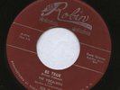 THE VOCALEERS 45 BE TRUE / OH WHERE ROBIN 3018 DOO WOP