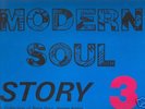 The MODERN SOUL Story Vol 3 - Modern/70's Northern Soul