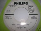 CLYDIE KING - ONLY THE GUILTY CRY - PHILIPS