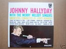 JOHNNY HALLYDAY with the merry melody singers PHILIPS