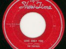 FEATHERS Love Only You 45rpm Showtime 1955 original VG+