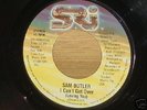SAM BUTLER I Can't Get Over Loving You 7 MODERN SOUL 45