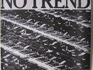  No Trend Too Many Humans vinyl LP