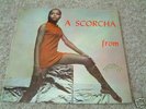 A SCORCHA FROM BAMBOO  1969 UK BAMBOO LABEL LP N/MINT