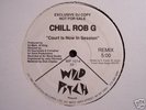CHILL ROB G Court Is Now In Session (Remix) WILD PITCH