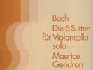 PHILIPS / BACH SUITESFOR CELLO/ MAURICE GENDRON, cello