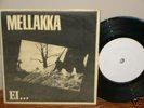 MELLAKKA 'Ei' 7