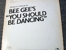 BEE GEES- YOU SHOULD BE DANCING***PROMO 12