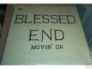 BLESSED END   MOVIN' ON, RARE GARAGE PSYCH