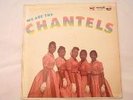 WE ARE THE CHANTELS END LP 301 Rare