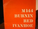 Burning Red Ivanhoe